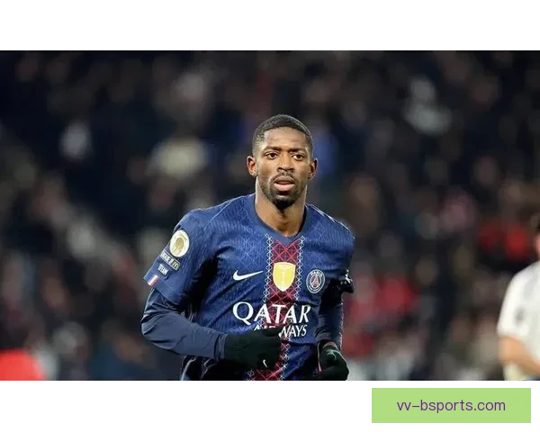 登贝莱正式加盟巴黎圣日耳曼 签约合同细节曝光引发热议